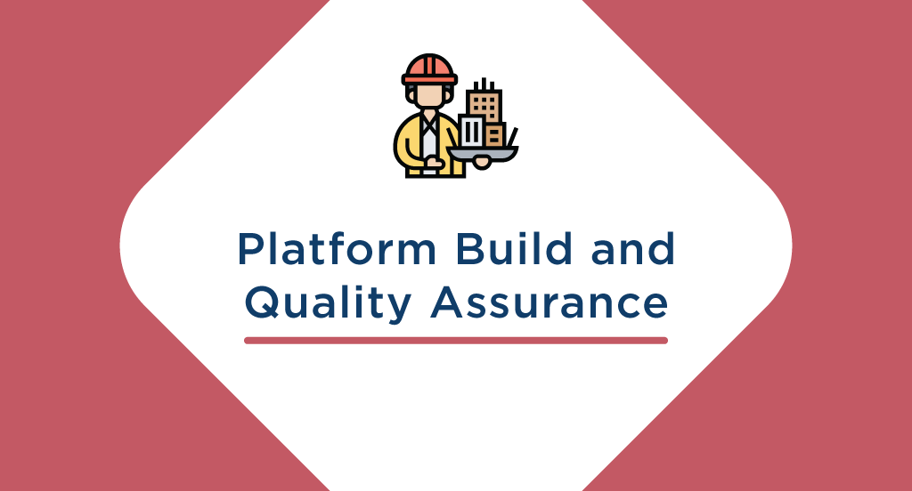 Platform Build and Quality Assurance tile